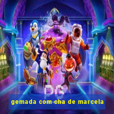 gemada com cha de marcela